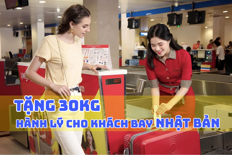 Vietjet Air khuyến mãi ngay 30kg hành lý ký gửi miễn phí khi đặt vé máy bay Việt Nam - Nhật Bản